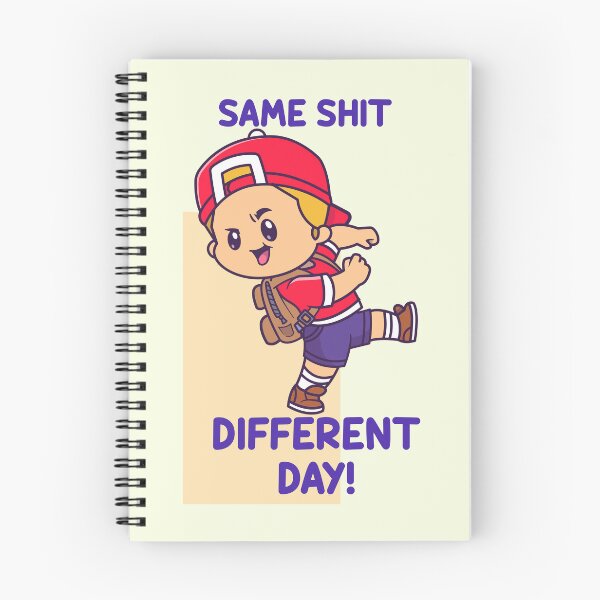 Item preview, Same Shit Different Day designed and sold by RMelissart.