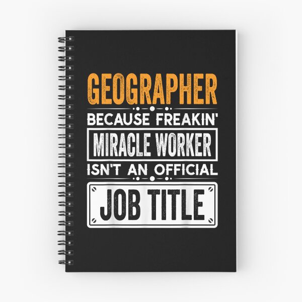Item preview, geographer Because Freaking Miracle Worker Isn’t an Official Job Title, geographer Christmas Fathers Day shirt designed and sold by xlnv.
