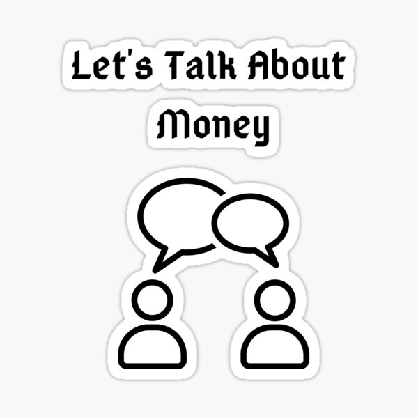 "Let's Talk About Money" Sticker for Sale by BestTigerDesi Redbubble
