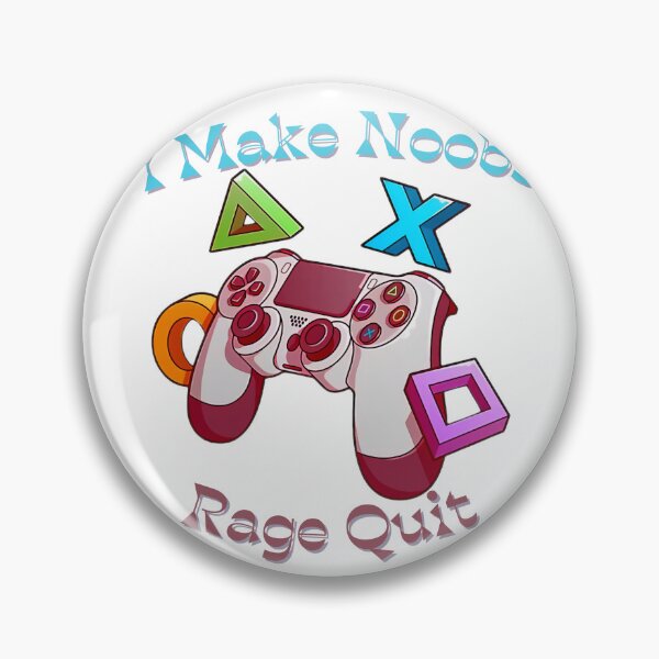 Item preview, Make Noob Rage Quit designed and sold by HdanRDesign.