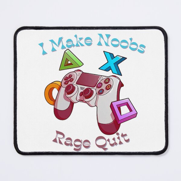 Item preview, Make Noob Rage Quit designed and sold by HdanRDesign.