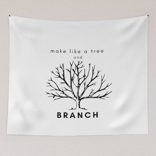 Item preview, Make Like A Tree And Branch designed and sold by ami.creations.