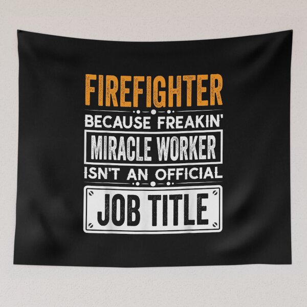 Item preview, firefighter Because Freaking Miracle Worker Isn’t an Official Job Title, firefighter Christmas Fathers Day shirt designed and sold by xlnv.