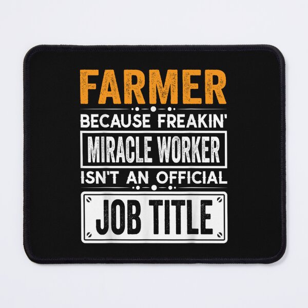Item preview, farmer Because Freaking Miracle Worker Isn’t an Official Job Title, farmer Christmas Fathers Day shirt designed and sold by xlnv.