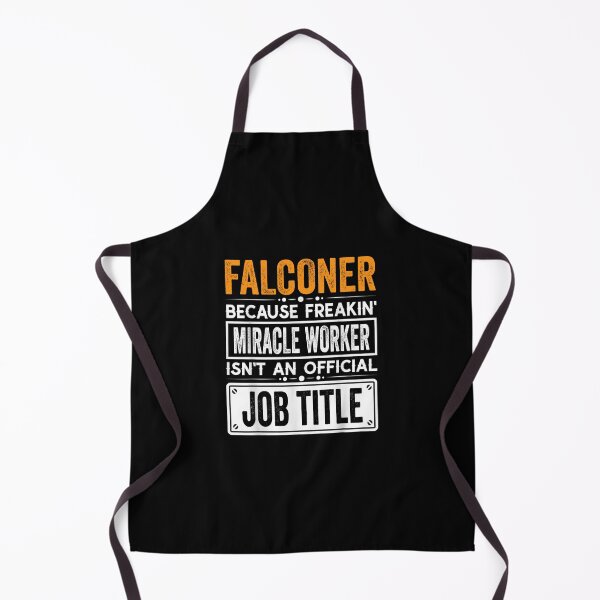 Item preview, falconer Because Freaking Miracle Worker Isn’t an Official Job Title, falconer Christmas Fathers Day shirt designed and sold by xlnv.