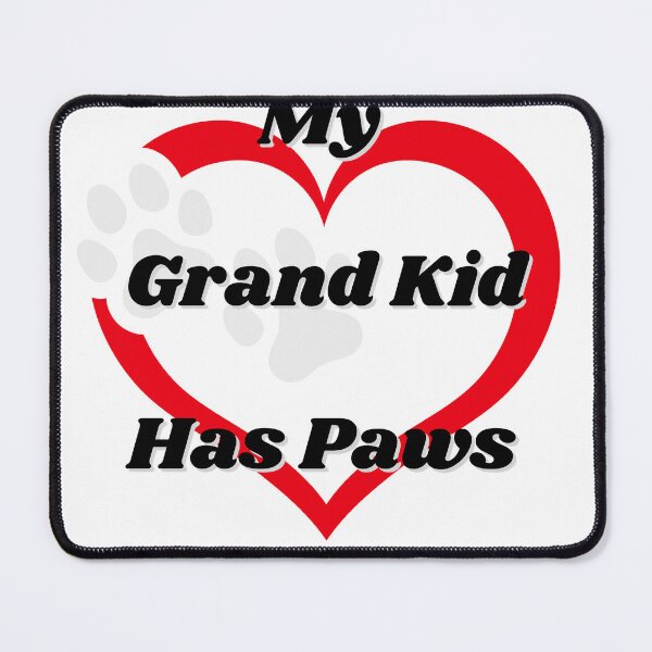 Item preview, My Grand Kid has Paws design designed and sold by cowgirltracie.