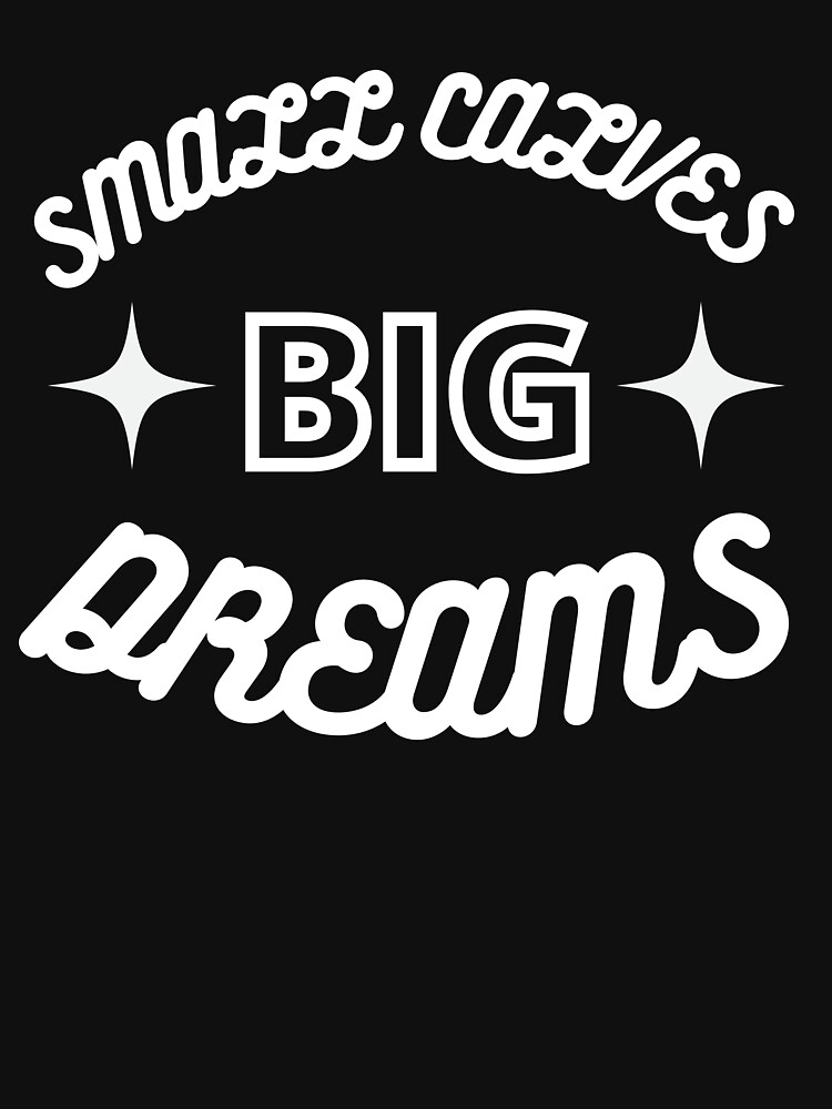 small calves big dreams shirt