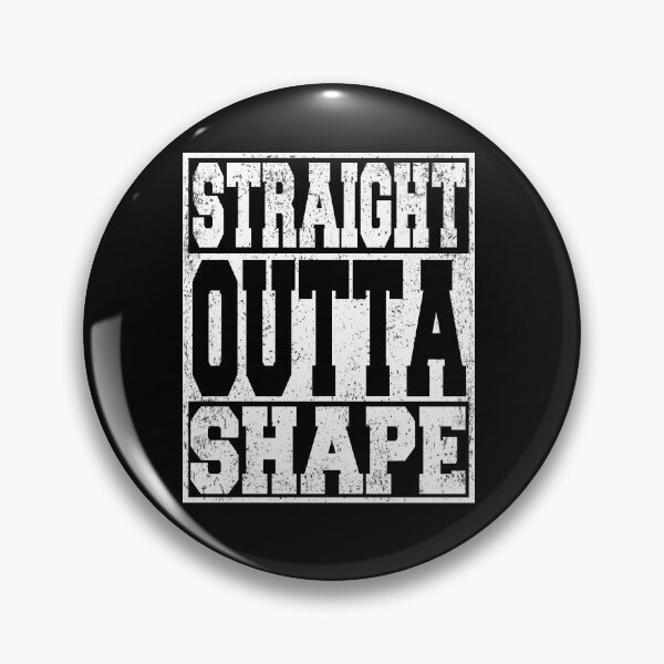 Item preview, Straight Outta Shape, Fitness Workout designed and sold by ARTZ84.