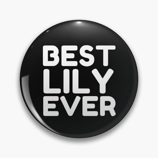 Item preview,  Best Lily Ever designed and sold by MrTsTshirts.