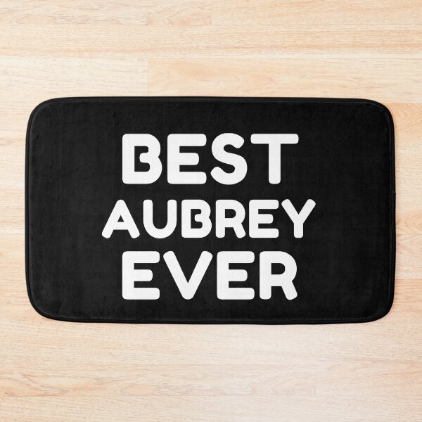 Item preview,  Best Aubrey Ever designed and sold by MrTsTshirts.