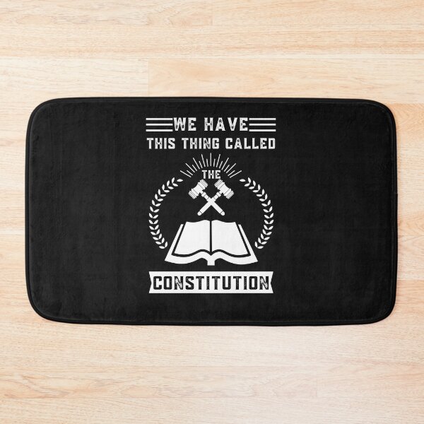 Item preview, We Have This Thing Called The Constitution designed and sold by Rainbow Designs.