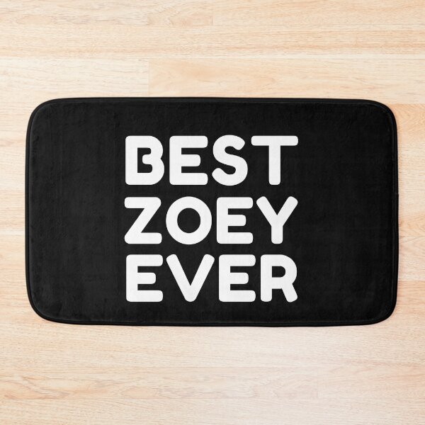 Item preview, Best Zoey Ever designed and sold by MrTsTshirts.