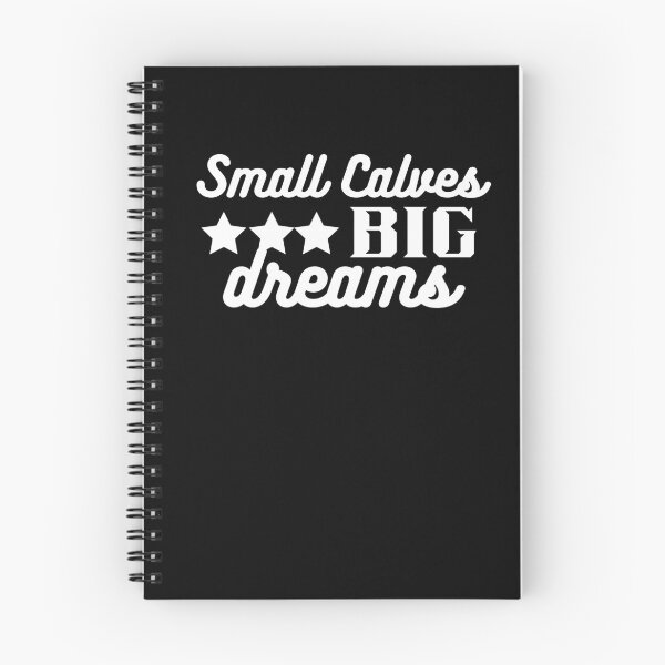 Item preview,  small calves big dreams muscle designed and sold by PrintLess-77.