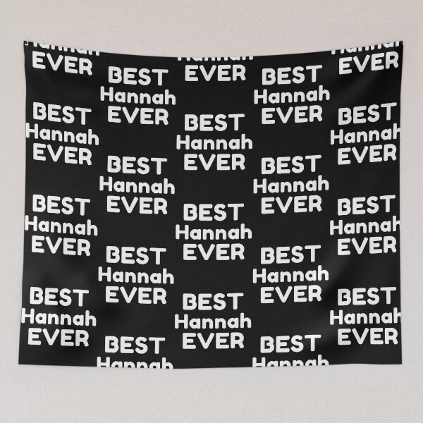 Item preview,  Best Hannah Ever designed and sold by MrTsTshirts.