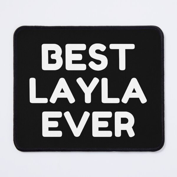 Item preview,  Best Layla Ever designed and sold by MrTsTshirts.