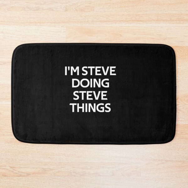 Item preview, I'M STEVE DOING STEVE THINGS designed and sold by rachidhaz.