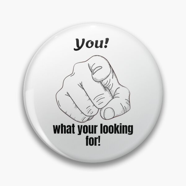 Item preview, You! What your looking for! designed and sold by RachodShop.