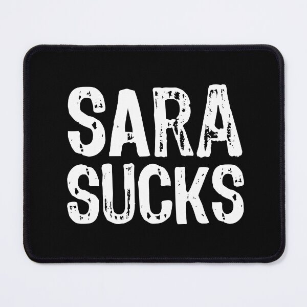 Item preview, Sara Sucks designed and sold by The "I Love Everything" Shop.