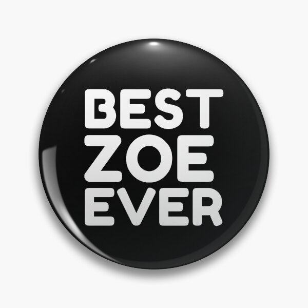 Item preview,  Best Zoe Ever designed and sold by MrTsTshirts.