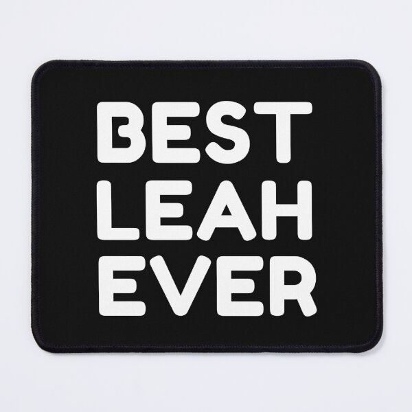 Item preview,  Best Leah Ever designed and sold by MrTsTshirts.