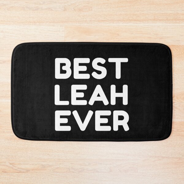 Item preview,  Best Leah Ever designed and sold by MrTsTshirts.