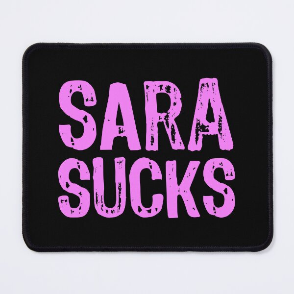 Item preview, Sara Sucks designed and sold by The "I Love Everything" Shop.