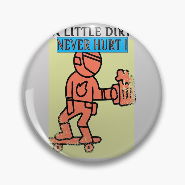 Item preview, A Little Dirt Never Hurt designed and sold by SydneyLoving.