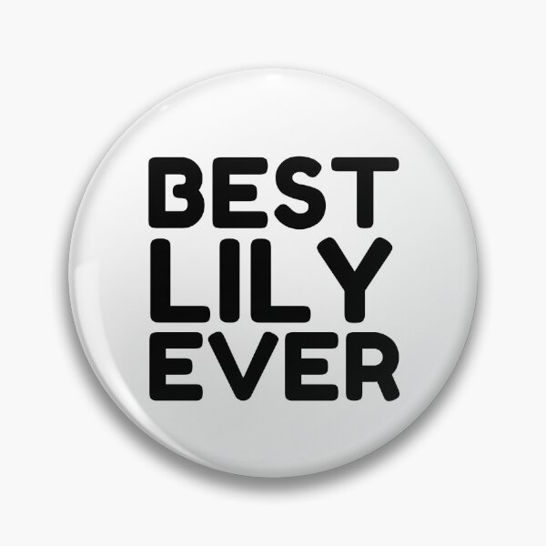 Item preview, Best Lily Ever designed and sold by MrTsTshirts.