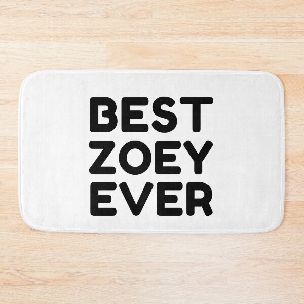 Item preview, Best Zoey Ever designed and sold by MrTsTshirts.