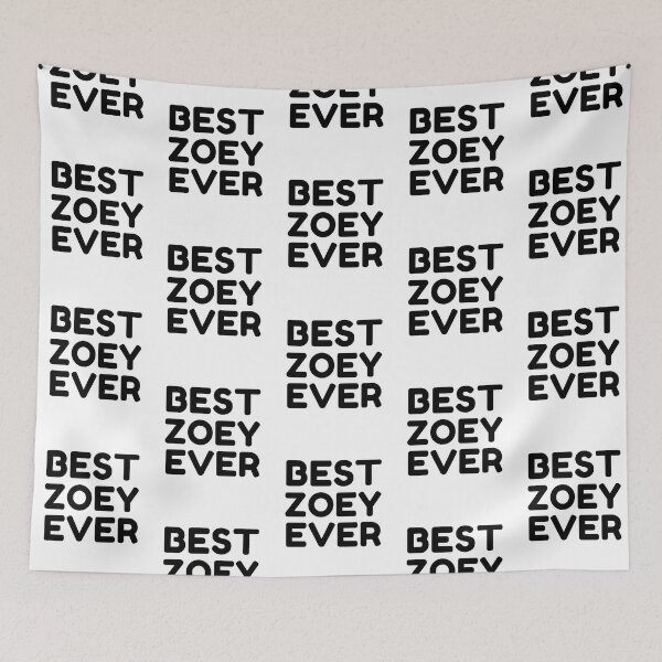Item preview, Best Zoey Ever designed and sold by MrTsTshirts.