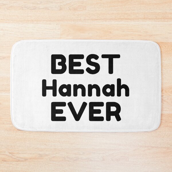 Item preview,  Best Hannah Ever designed and sold by MrTsTshirts.