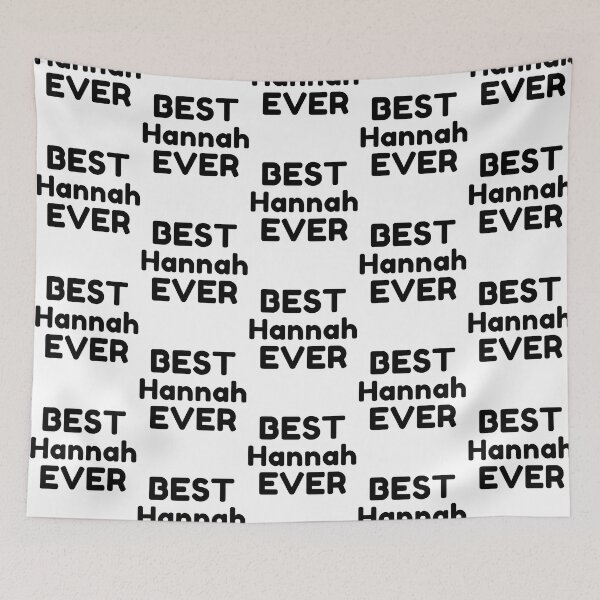 Item preview,  Best Hannah Ever designed and sold by MrTsTshirts.