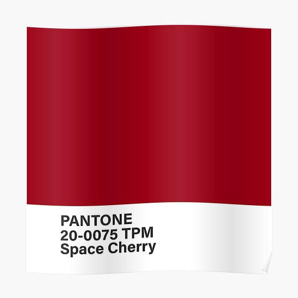 pantone 20-0075 TPM Space Cherry Poster