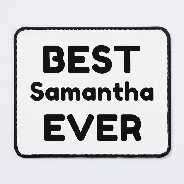 Item preview, Best Samantha Ever designed and sold by MrTsTshirts.