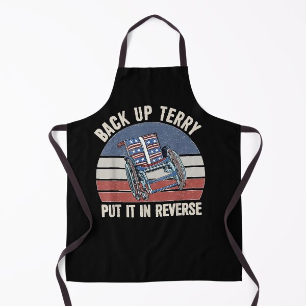 Item preview, Back Up Terry! Put it in Reverse! Funny Back Up Terry Put It In Reverse designed and sold by MedsShoP.