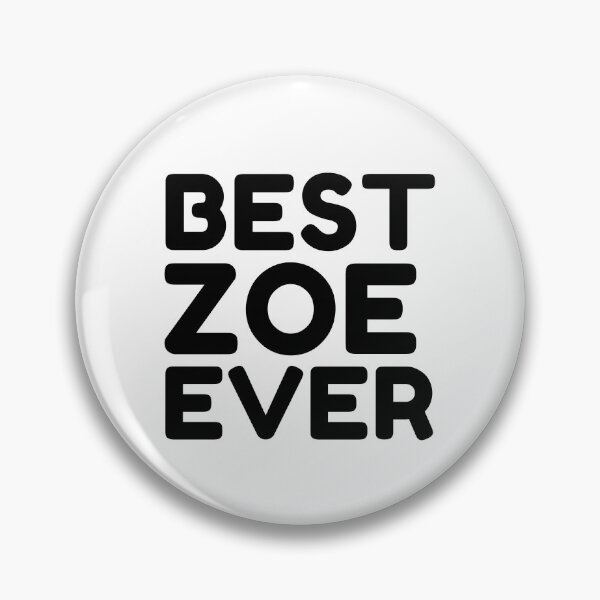 Item preview,  Best Zoe Ever designed and sold by MrTsTshirts.