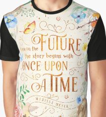 Once upon a time Graphic T-Shirt