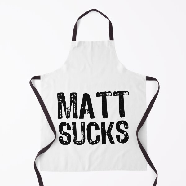 Item preview, Matt Sucks designed and sold by The "I Love Everything" Shop.