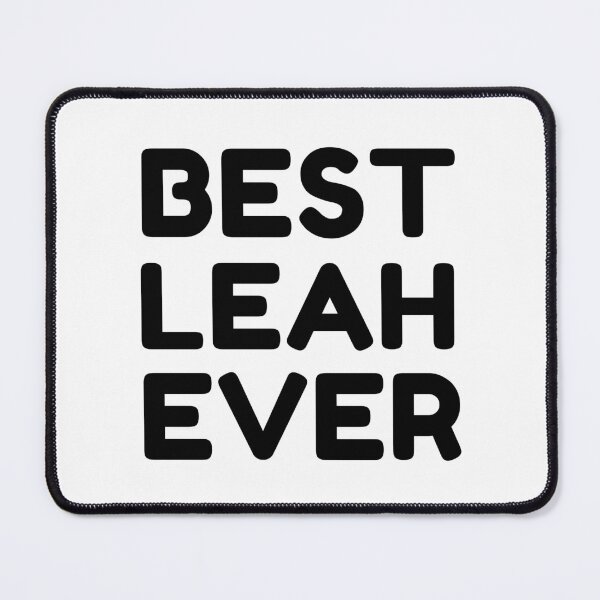 Item preview,  Best Leah Ever designed and sold by MrTsTshirts.