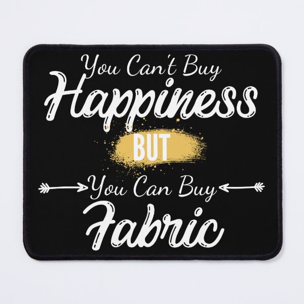 Item preview, You can't buy Happiness but you can buy fabric designed and sold by Oreo2020 Creations.