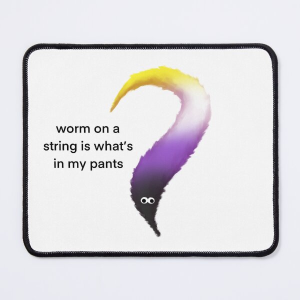 Item preview, worm in my pants designed and sold by SoulCatProducts.