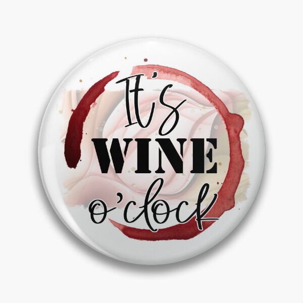 Item preview, It is always Wine O-clock! Sure! Yes, it is! designed and sold by Jill-J.