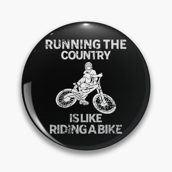 Item preview, Running The Country Is Like Riding A Bike designed and sold by Neggan.