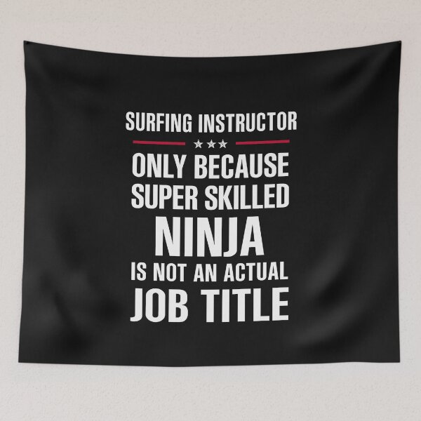 Item preview, Best Gift For A Super Skilled Ninja SURFING INSTRUCTOR designed and sold by Just Be Different.