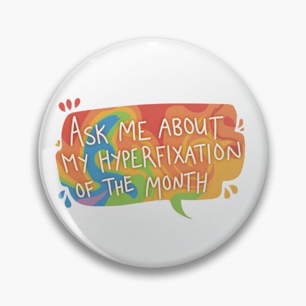 Item preview, Ask me about my hyperfixation of the month!!!!!! designed and sold by leafyrri.