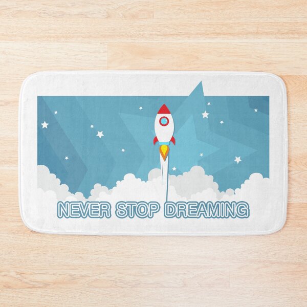 Item preview, Never stop dreaming designed and sold by STR-2014.