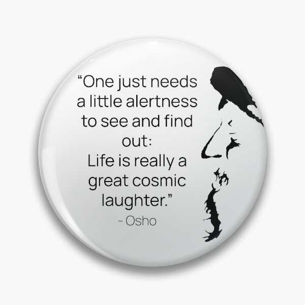 Item preview, Life is really a great cosmic laughter... Osho Quote – To Turn You Outside In! - text design designed and sold by RetComly.