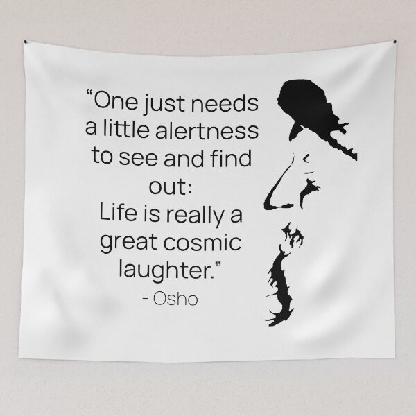 Item preview, Life is really a great cosmic laughter... Osho Quote – To Turn You Outside In! - text design designed and sold by RetComly.