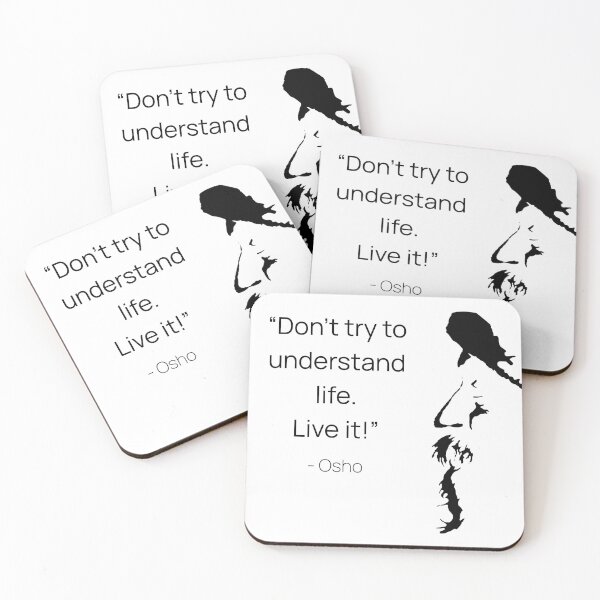 Item preview, Don't try to understand life. Live it!  Osho Quote – To Turn You Outside In! - text design designed and sold by RetComly.