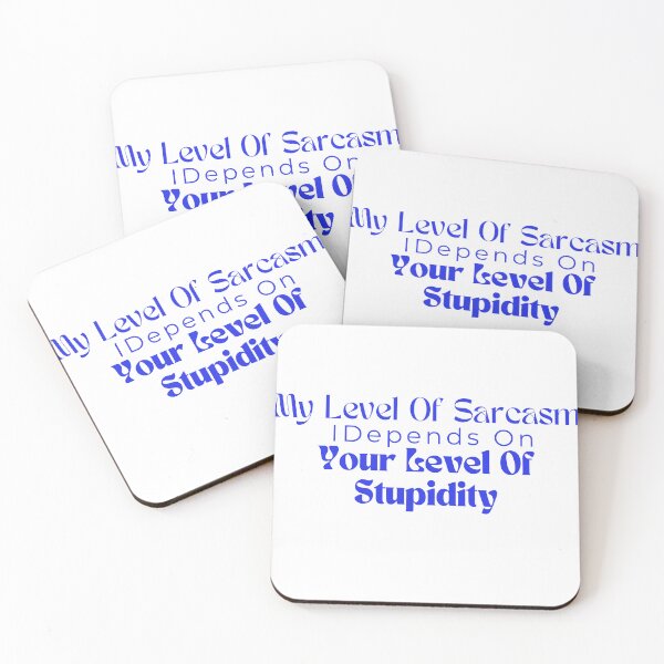Item preview, My Level Of Sarcasm Depends On Your Level Of Stupidity/ Sarcastic /Funny Quotes /Country Music designed and sold by Alexa5454.